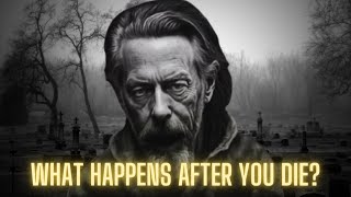 This Will Give You Goosebumps  Alan Watts on Death [upl. by Nylhtak]