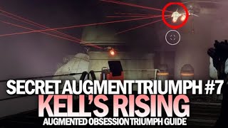 Augment Kells Rising  Secret Triumph Guide Augmented Obsession 7 Destiny 2 Beyond Light [upl. by Ettellocin]