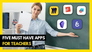 5 MustHave Apps for Teachers 2024 [upl. by Asile]