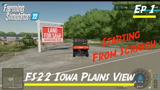 FS22 Iowa Plains View  Ep 1  Starting From Scratch  Farming Simulator 22 Iowa Plains View map [upl. by Sad]