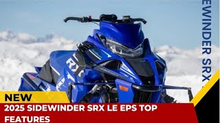 2025 SIDEWINDER SRX LE EPS TOP FEATURES [upl. by Ijneb]