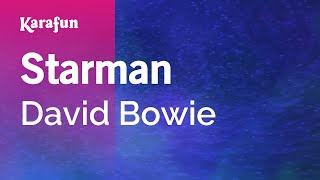 Starman  David Bowie  Karaoke Version  KaraFun [upl. by Hasina]