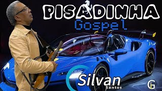 PISADINHA GOSPEL 2024 ATUALIZADO PRA TOCAR NO SEU PAREDÃO SilvanSantosOficial [upl. by Lotsyrc]