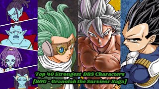 Top 40 Strongest Dragon Ball Super Characters Granolah the Survivor Saga 200th Video [upl. by Gimpel]