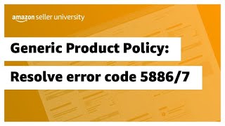 Generic Product Policy Resolve error code 5886 and 5887 [upl. by Assirehs430]