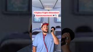 Filipino Flight Attendant Announcement comedy [upl. by Bega330]