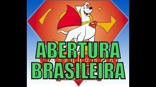 Krypto  O Super Cão  Abertura Brasileira ORIGINAL [upl. by Llain]