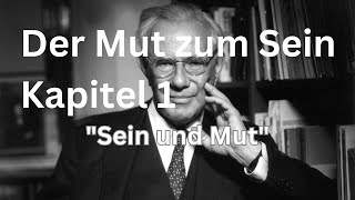 Paul Tillich  quotDer Mut zum Seinquot  Kapitel 1 [upl. by Neivad]