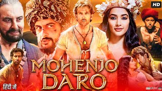 Mohenjo Daro Full Movie Hindi Review amp Facts  Hrithik Roshan  Pooja Hegde  Kabir Bedi  Arunoday [upl. by Kraul]