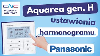 Panasonic Aquarea gen H  ustawienie harmonogramu CNC Pompy Ciepła [upl. by Auhesoj]