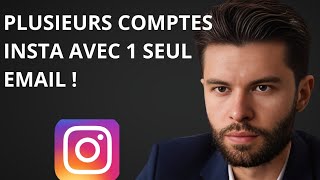 Comment Créer Plusieurs Comptes Instagram Avec 1 Seul Email [upl. by Hardigg161]