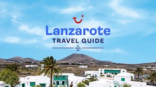 Travel Guide to Lanzarote Canary Islands  TUI [upl. by Ramal71]