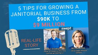 5 tips for growing a Janitorial business from 90K to 9million [upl. by Ashli272]