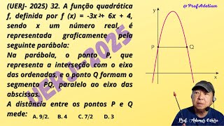 UERJ2025 Questão 32 quotA função quadrática f definida por f x quot ProfAdetiam [upl. by Farleigh230]