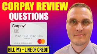 Corpay Business Credit Card Review Bill Pay Line of Credit Game Changer [upl. by Carena]