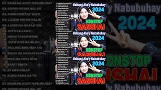 Habang Akoy Nabubuhay  SANSHAI 😢 SANSHAI Nonstop All New Original Songs 2023 ✨ sanshai [upl. by Mallorie]