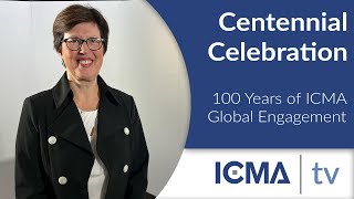 Reflecting on A Century of ICMA Global Engagement [upl. by Demetra435]