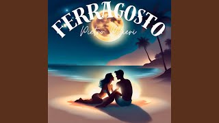 ferragosto [upl. by Ydne]