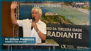 Gilton Medeiros  Jesus na Cidade  EP 050 [upl. by Leunammi]