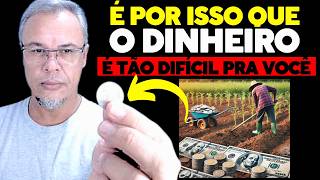 O DINHEIRO DEIXARÁ DE SER DIFÍCIL DEPOIS QUE VOCÊ ENTENDER ISSO [upl. by Akinit]