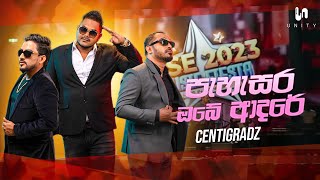 Centigradz  Pahasara Obe Adare පැහැසර ඔබේ ආදරේ  Rise 2023 Music Fiesta  Unity Band [upl. by Acemaj]