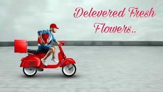 Flower Delevered Successfully [upl. by Skantze]