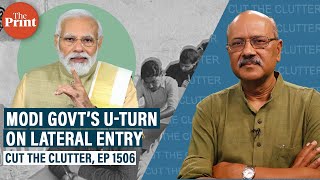 Modi govts Uturn on lateral entry in civil service Why it failed amp a case for such reform [upl. by Rasure828]