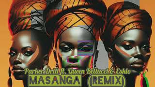 Parker Drill ft Queen Bellucci amp EscloMasanga remixBy OneShot Studio [upl. by Ching]