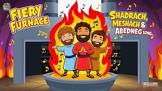 Faith Through the Flames Shadrach Meshach and Abednego Song  Fun Bible Song for Kids [upl. by Ihskaneem]