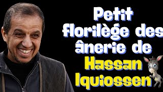 Petit florilège des ânerie de Hassan Iquiossen [upl. by Wina]