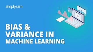 Bias amp Variance In Machine Learning  Bias Variance Tradeoff Machine Learning Tutorial Simplilearn [upl. by Lutero212]