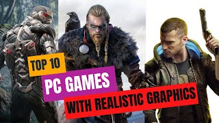 10 BEST PC GAMES WITH REALISTIC GRAPHICS [upl. by Zwiebel]