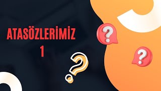 ATASÖZLERİMİZ 1 [upl. by Dareece]