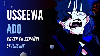 ⭐【Alice Nox】Ado  Usseewa【Cover Español】⭐ [upl. by Ttelrats]