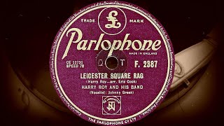 LEICESTER SQUARE RAG  HARRY ROY AND HIS BAND Vocalist Johnny Green 1949 [upl. by Rapsag]