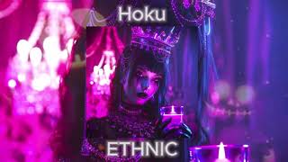 Hoku  ETHNIC Official Audio [upl. by Yelbmik]