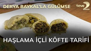 Derya Baykalla Gülümse Haşlama İçli Köfte Tarifi [upl. by Mauer]