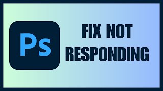 Adobe Photoshop Not Responding  Freezing Windows 11 How To Fix [upl. by Aicitel]