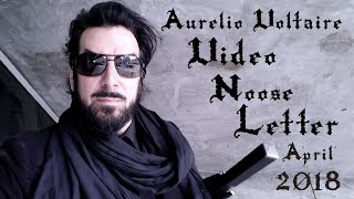 Aurelio Voltaire  April 2018 Video Nooseletter [upl. by Sawyer]