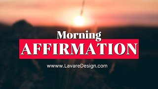 Morning Affirmations To Start Your Day [upl. by Anallise]