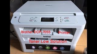 Brother DCP7055 Toner LOW solution amp Replace toner [upl. by Duma]