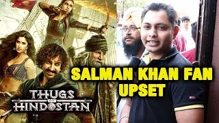 Thugs Of Hindostan Review By DieHard Salman Khan Fan  Aamir Khan Amitabh Katrina Fatima [upl. by Dviad]