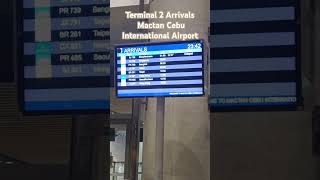 Mactan Cebu International Airport Terminal 2 Arrivals cebuAirporttravelvlogarrivalAreashorts [upl. by Aisital]