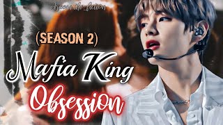 Episode 7  Mafia King Obsession Season 2  KTH ff  kimtaehyung mafiaobsession taehyungff [upl. by Devi135]