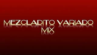 Mezcladito Variadito mix [upl. by Imef]