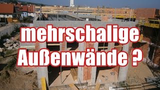 Ausführungsmöglichkeiten von Außenwänden 1 2 3 schaliger Wandaufbau [upl. by Wesley605]