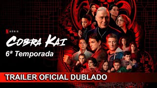 Cobra Kai 2024 Temporada 6 Trailer Oficial Dublado [upl. by Sirama]