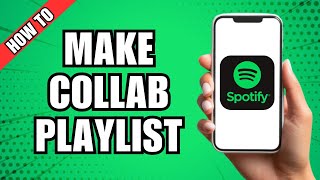 How to Make a Collaborative Playlist on Spotify 2024 [upl. by Alvord]