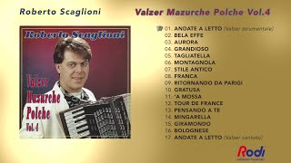 FISARMONICA 🪗 quotVALZER MAZURCHE E POLCHE VOL 4quot Album Completo Roberto Scaglioni Musicainballo [upl. by Valenza]