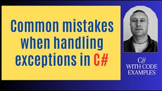 Common mistakes when handling exceptions in C [upl. by Theurich]